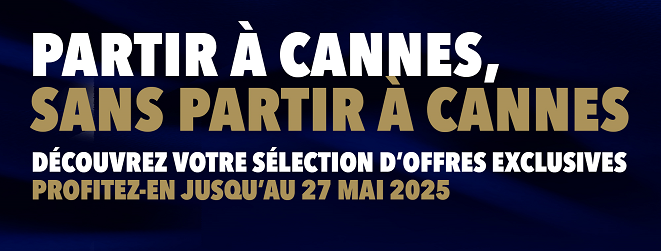 Partir à Cannes sans partir à Cannes avec UGC